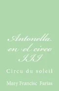 Antonella en el circo III: Circu du soleil
