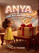 Anya and the Big Brown Box