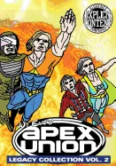 Apex Union: Legacy Collection Vol. 2