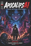 ApocalipSAI: Super Artificial Inteligence