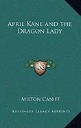 April Kane and the Dragon Lady