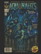 Aquanauts #1: Something Woke Below