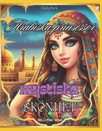 Arabiska prinsessornas mystiska skonhet Malarbok for barn och vuxna: arabiska prinsessan