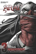 ARAURA Volume 3: Phantoms
