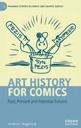 Art History for Comics: Past, Present and Potential Futures (2022)
