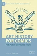 Art History for Comics: Past, Present and Potential Futures (2022)