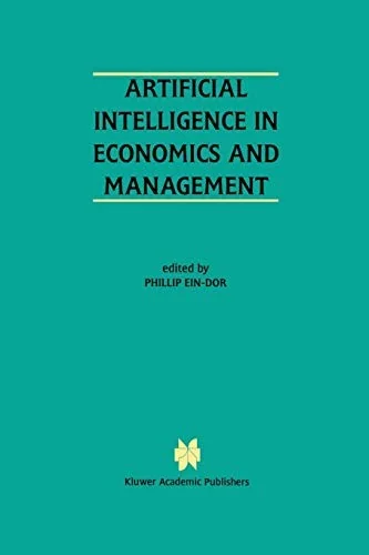 Artificial Intelligence in Economics and Managment: An Edited Proceedings on the Fourth International Workshop: Aiem4 Tel-Aviv, Israel, January 8-10, — Graphic Novels
