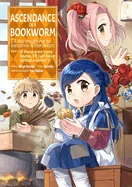 Ascendance of a Bookworm (Manga) Part 1 Volume 5: Volume 5 — Isekai