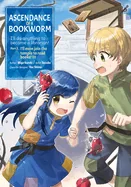 Ascendance of a Bookworm (Manga) Part 2 Volume 3: Volume 3