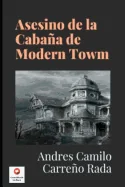 Asesino de la Cabana de Modern Towm
