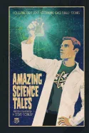 Astounding Space Thrills: Amazing Science Tales: Collecting Eight "Lost" Astounding Space Thrills Adventures