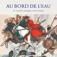 Au Bord de l'Eau Funeste campagne contre Fang La/???????