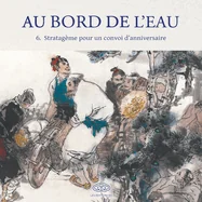 Au Bord de l'Eau Stratageme pour un convoi d'anniversaire/?????