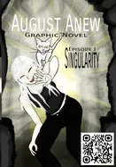 August Anew Graphic Novel: Volume 1: Singularity