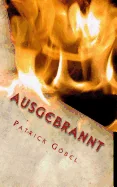 Ausgebrannt: Dein Albtraum hat begonnen
