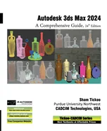 Autodesk 3ds Max 2024: A Comprehensive Guide, 24th Edition — Graphic Novels