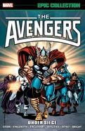Avengers Epic Collection: Under Siege [New Printing]