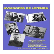 Aviadores de leyenda: 15 figuras legendarias de la historia de la aviacion en acuarelas y el relato de sus principales hazanas