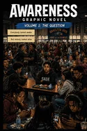 Awareness The Graphic Novel: The Question