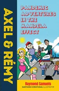 Axel and Remy: Pandemic adventures in the Mandela effect — Graphic Novels