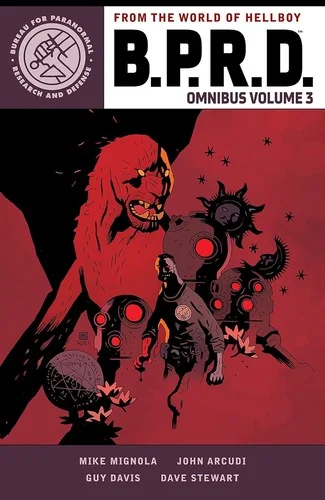 B.P.R.D. Omnibus Volume 3 — Horror Comics
