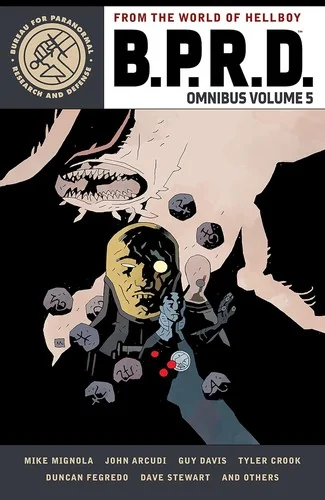 B.P.R.D. Omnibus Volume 5 — Horror Comics