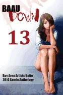 BAAU Down 13: 2014 Bay Area Artists Unite Comic Anthology