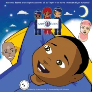 Baby Gods Bedtime Story: English Lesson No. C1 as Taught to Us by the Honorable Elijah Muhammad