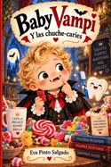 Baby vampi: Las chuche- caries