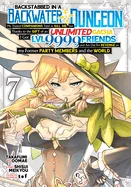 Backstabbed in a Backwater Dungeon: My Party Tried to Kill Me, But Thanks to an Infinite Gacha I Got LVL 9999 Friends and Am Out for Revenge (Manga) V