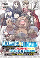 Backstabbed in a Backwater Dungeon: My Party Tried to Kill Me, But Thanks to an Infinite Gacha I Got LVL 9999 Friends and Am Out for Revenge (Manga) V — Manga