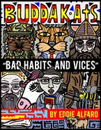 Bad Habits and Vices: The BuddaKats — Graphic Novels