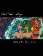 Bad Hair Day: We Come in Peace
