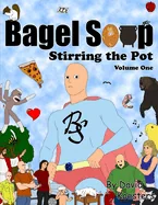Bagel Soup - Stirring the Pot