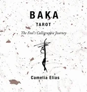 Baka Tarot: The Fool's Calligraphic Journey