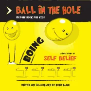 Ball in the hole: A suspense thriller for children about self belief and confidence — Graphic Novels