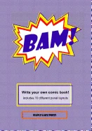 Bam!: Write your own comic book! — Graphic Novels