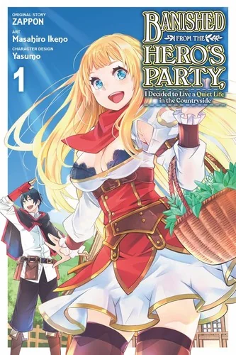 Banished from the Hero's Party, I Decided to Live a Quiet Life in the Countryside, Vol. 1 (Manga) — Manga