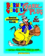 Barney Google and Spark Plug, special compilation book by De Beck: Various plates from 1922 to 1929 — Graphic Novels