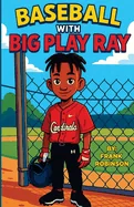 Baseball with Big Play Ray — Graphic Novels