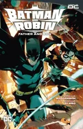 Batman and Robin Vol. 1: Father and Son — Superhero Comics