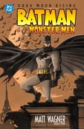 Batman and the Monster Men (New Edition)