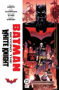 Batman: Beyond the White Knight: The Deluxe Edition