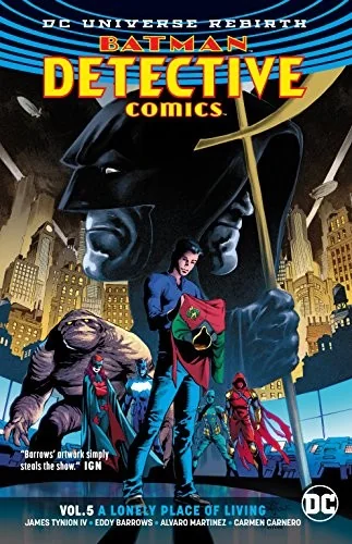 Batman: Detective Comics Vol. 5: A Lonely Place of Living (Rebirth) — Superhero Comics