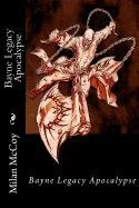 Bayne Legacy Apocalypse: The End is a New Beginning — Horror Comics