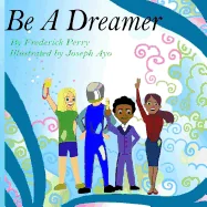 Be A Dreamer — Graphic Novels