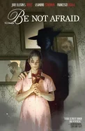 Be Not Afraid — Horror Comics