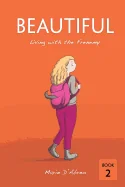 Beautiful: Living with the Frenemy