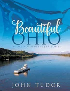 Beautiful Ohio: Of the Northwest Territories