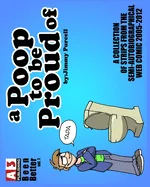 Been Better v01: A Poop To Be Proud Of — Graphic Novels